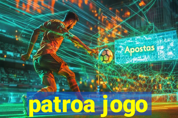 patroa jogo